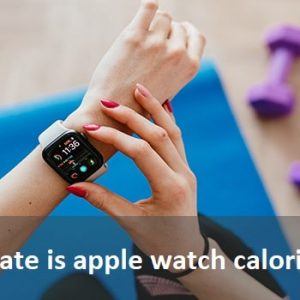 how accurate is apple watch calories burned